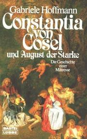 Constantia von Cosel und August der Starke by Gabriele Hoffmann
