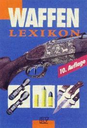 Cover of: Waffen Lexikon by Walter Lampel