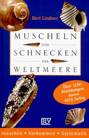 Cover of: Muscheln und Schnecken der Weltmeere. Aussehen, Vorkommen, Systematik.