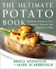 Cover of: Ultimate Potato Book by Bruce Weinstein, Mark Scarbrough