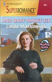 Cover of: And Baby Makes Six: 9 Months Later (Harlequin Superromance No. 920)