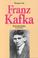 Cover of: Franz Kafka