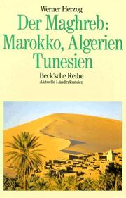 Cover of: Der Maghreb: Marokko, Algerien, Tunesien (Aktuelle Landerkunden)