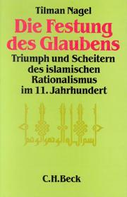 Cover of: Die Festung des Glaubens by Tilman Nagel