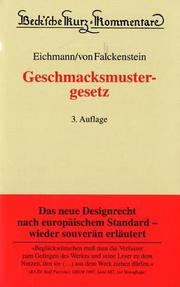 Cover of: Geschmacksmustergesetz by Helmut Eichmann, Helmut Eichmann