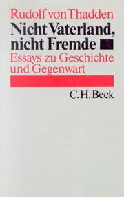 Cover of: Nicht Vaterland, nicht Fremde: Essays zu Geschichte und Gegenwart