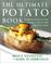 Cover of: Ultimate Potato Book