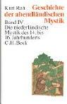 Cover of: Geschichte der abendländischen Mystik, 4 Bde., Bd.4, Die niederländische Mystik des 14. bis 16. Jahrhunderts