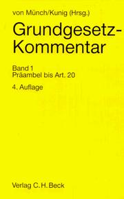 Cover of: Grundgesetz-Kommentar by begründet von Ingo von Münch ; herausgegeben von Philip Kunig ; unter Mitarbeit von Brun-Otto Bryde ... [et al.].