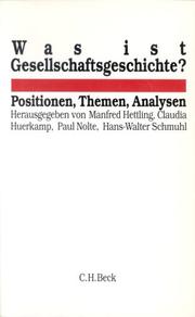Cover of: Was ist Gesellschaftsgeschichte? by herausgegeben von Manfred Hettling ... [et al.].