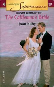 Cover of: The Cattleman's Bride by Joan Kilby