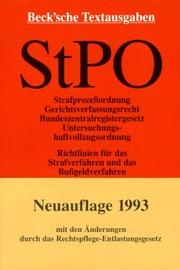 Cover of: Strafprozessordnung: Gerichtsverfassungsrecht, Bundeszentralregistergesetz, Untersuchungshaftvollzugsordnung, Richtlinien für das Strafverfahren und das Bussgeldverfahren : Textausgabe mit Verweisungen und Sachverzeichnis.