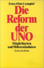 Cover of: Die Reform der UNO: Möglichkeiten und Missverständnisse