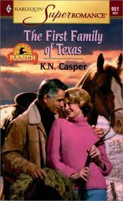 Cover of: The First Family of Texas by K. N. Casper