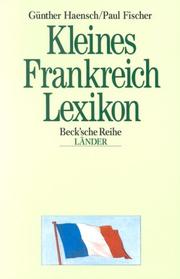 Cover of: Kleines Frankreich - Lexikon. Wissenswertes über Land und Leute.
