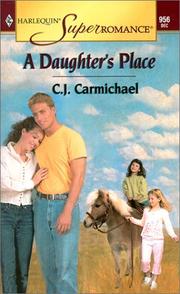 Cover of: A Daughter's Place by C. J. Carmichael