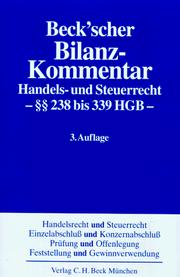 Cover of: Beck'scher Bilanz-Kommentar: Handels- und Steuerrecht : [Paragraphen] 238 bis 339 HGB