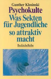 Cover of: Psychokulte: was Sekten für Jugendliche so attraktiv macht