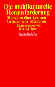 Cover of: Die Multikulturelle Herausforderung: Menschen über Grenzen, Grenzen über Menschen