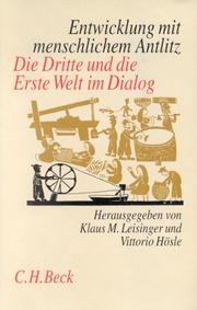 Cover of: Entwicklung mit menschlichem Antlitz by Klaus M. Leisinger, Vittorio Hösle