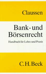 Cover of: Bank- und Börsenrecht: Handbuch für Lehre und Praxis