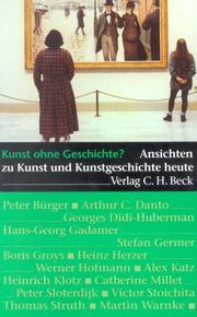 Cover of: Kunst ohne Geschichte? by [Peter Bürger ... et al.] ; herausgegeben von Anne-Marie Bonnet und Gabriele Kopp-Schmidt.