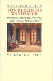 Cover of: Von Berlin bis Wandsbeck: zwölf Kapitel deutscher Bürgerkultur um 1800