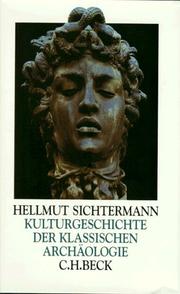 Cover of: Kulturgeschichte der klassischen Archäologie by Hellmut Sichtermann