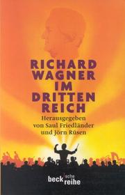 Cover of: Richard Wagner im Dritten Reich: ein Schloss Elmau-Symposion