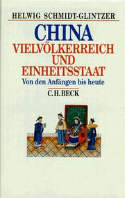 Cover of: China: Vielvölkerreich und Einheitsstaat : von den Anfängen bis heute