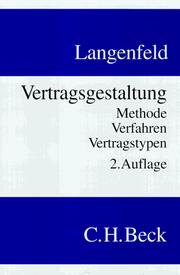 Cover of: Vertragsgestaltung. Methode - Verfahren - Vertragstypen.