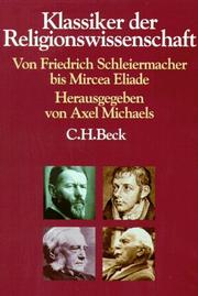 Cover of: Klassiker der Religionswissenschaft: von Friedrich Schleiermacher bis Mircea Eliade