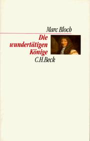 Cover of: Die wundertätigen Könige. by Marc Léopold Benjamin Bloch