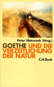 Cover of: Goethe und die Verzeitlichung der Natur
