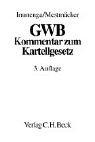 Cover of: GWB by von Gerhard Dannecker ... [et al.] ; Immenga/Mestmäcker [Herausgeber].