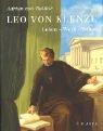Cover of: Leo von Klenze: Leben, Werk, Vision