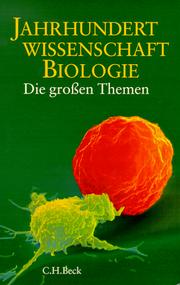 Cover of: Jahrhundertwissenschaft Biologie: die grossen Themen