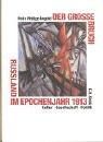 Cover of: Der grosse Bruch: Russland im Epochenjahr 1913 : Kultur, Gesellschaft, Politik