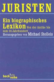 Cover of: Juristen. Ein biographisches Lexikon. Von der Antike bis zum 20. Jahrhundert. by Michael Stolleis