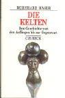 Cover of: Die Kelten by Maier, Bernhard