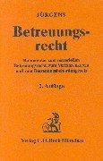 Cover of: Betreuungsrecht: Kommentar zum materiellen Betreuungsrecht, zum Verfahrensrecht und zum Betreuungsbehördengesetz