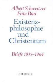 Existenzphilosophie und Christentum by Albert Schweitzer