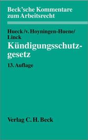 Cover of: Kündigungsschutzgesetz by Hoyningen-Huene, Gerrick Freiherr von.