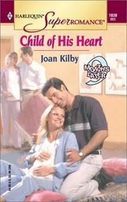 Cover of: Child of His Heart: 9 Months Later (Harlequin Superromance No. 1030)
