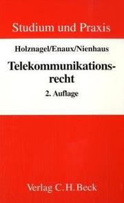 Cover of: Grundzüge des Telekommunikationsrechts: Rahmenbedingungen, Regulierungsfragen, internationaler Vergleich