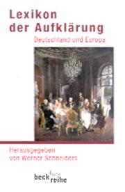 Cover of: Lexikon der Aufklärung. Deutschland und Europa. by Werner Schneiders