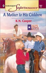 Cover of: Mother to His Children: The First Family of Texas (Harlequin Superromance No. 1041)