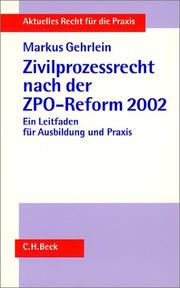 Cover of: Zivilprozessrecht nach der ZPO-Reform 2002 by Markus Gehrlein