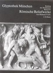 Cover of: Römische Reliefwerke by Michaela Fuchs