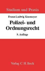 Cover of: Polizei- und Ordnungsrecht. Lehr- und Arbeitsbuch mit Anleitungen für die Klausur.